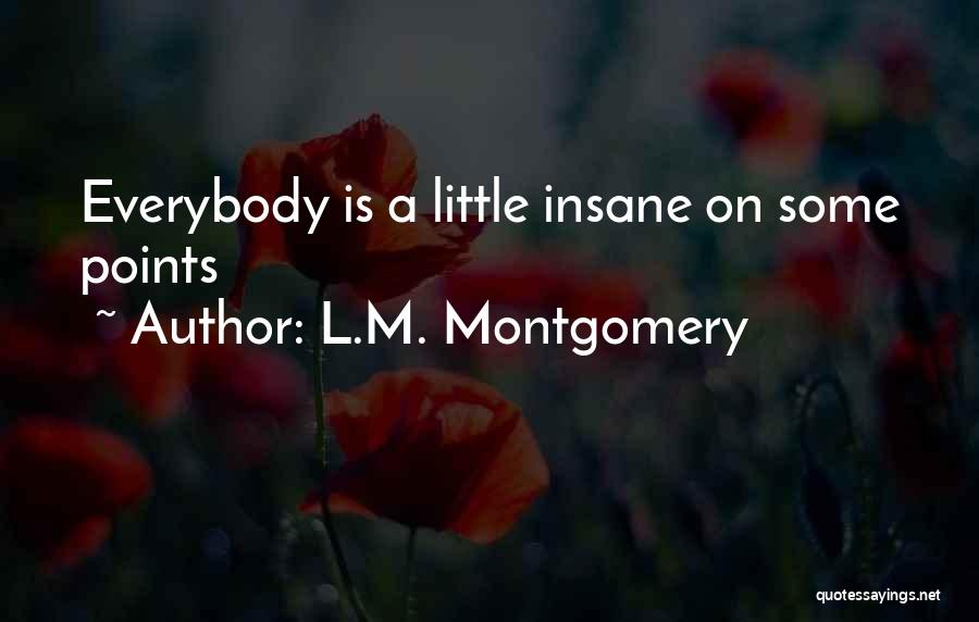 Insane Quotes By L.M. Montgomery