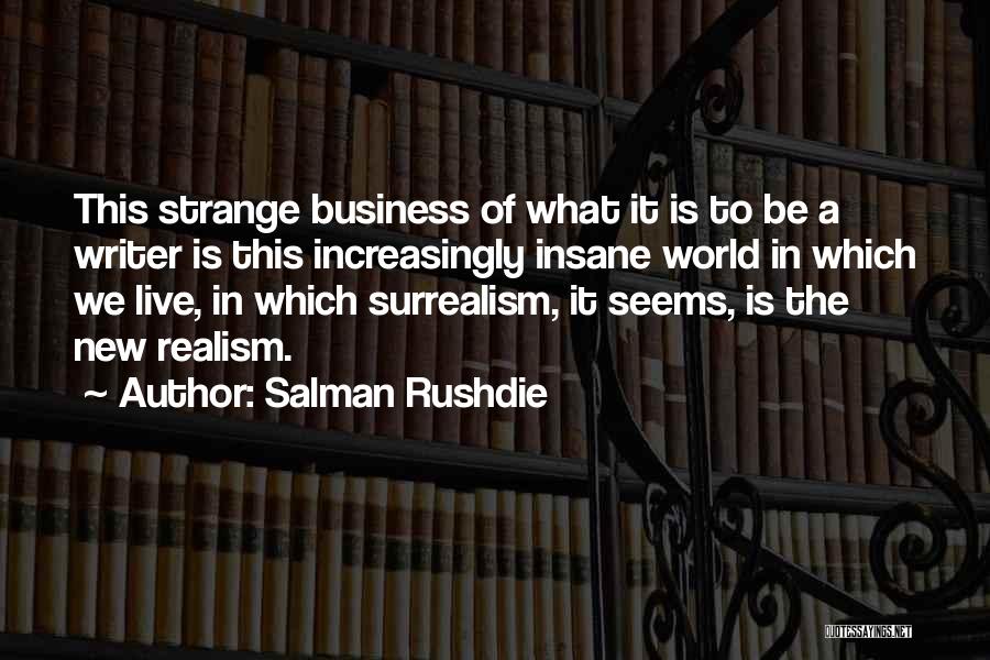 Insane Quotes By Salman Rushdie