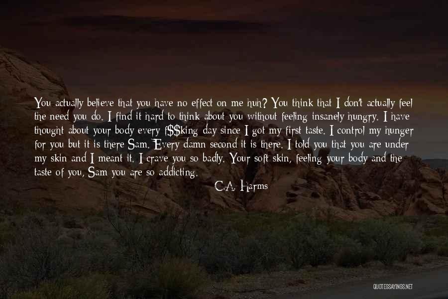 Insanely In Love Quotes By C.A. Harms Insanely In Love Quotes By C.A. Harms