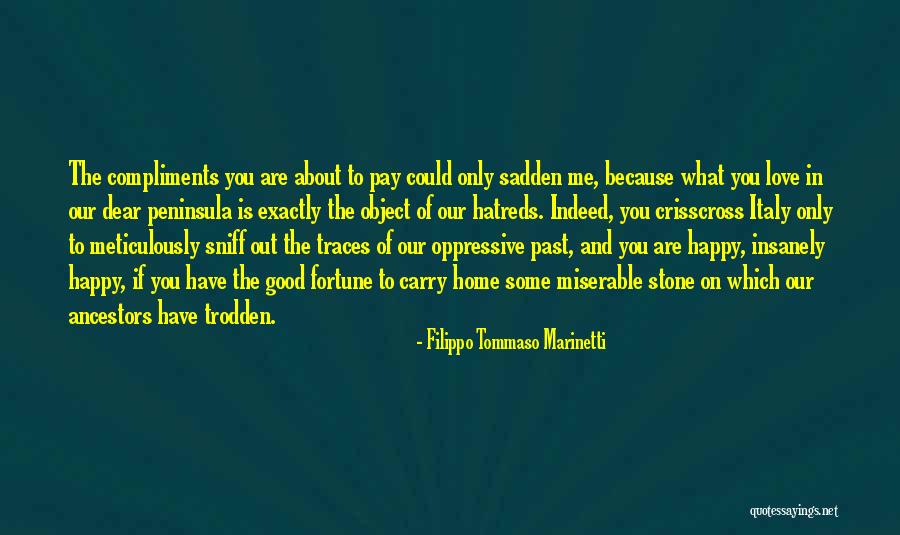 Insanely In Love Quotes By Filippo Tommaso Marinetti Insanely In Love Quotes By Filippo Tommaso Marinetti
