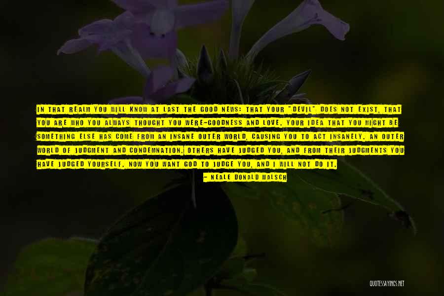 Insanely In Love Quotes By Neale Donald Walsch Insanely In Love Quotes By Neale Donald Walsch