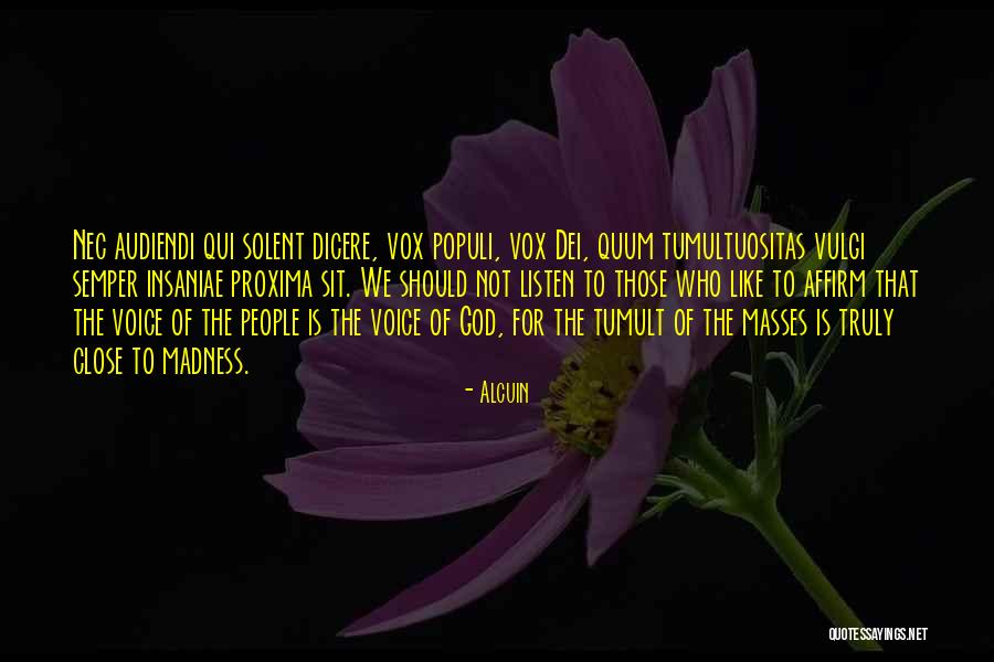 Insaniae Quotes By Alcuin Insaniae Quotes By Alcuin