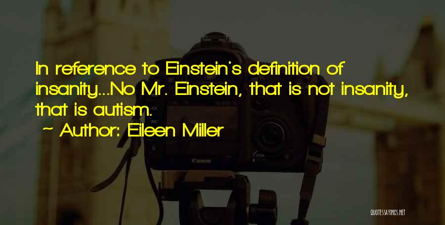 Insanity And Art Quotes By Eileen Miller