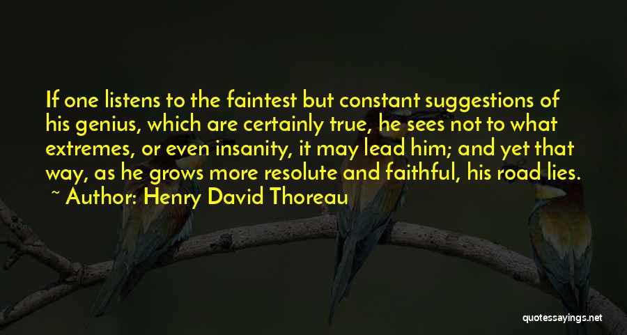 Insanity And Genius Quotes By Henry David Thoreau