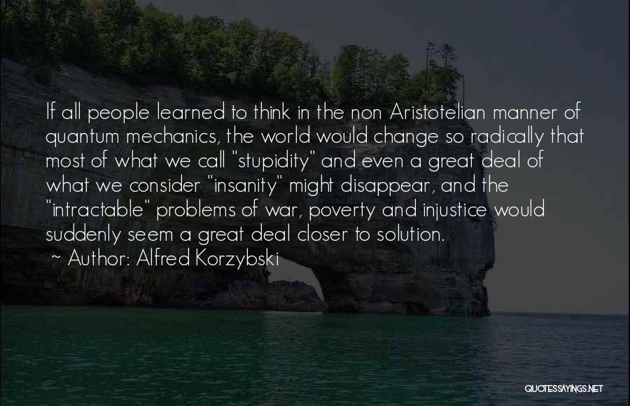 Insanity And War Quotes By Alfred Korzybski