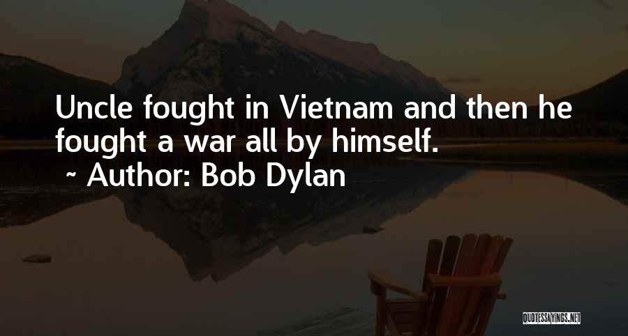 Insanity And War Quotes By Bob Dylan