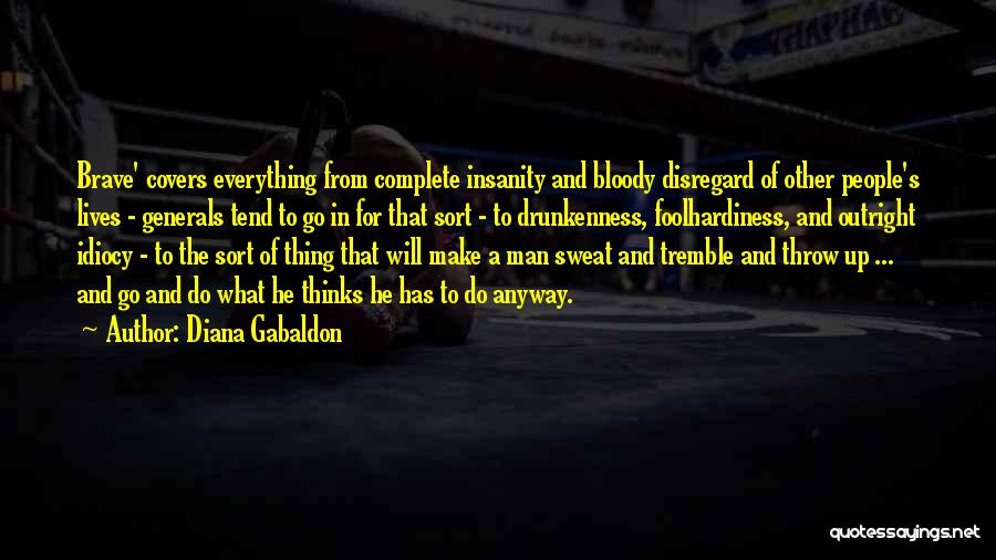 Insanity And War Quotes By Diana Gabaldon