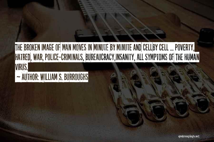 Insanity And War Quotes By William S. Burroughs