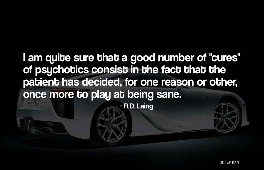Insanity Being Good Quotes By R.D. Laing Insanity Being Good Quotes By R.D. Laing
