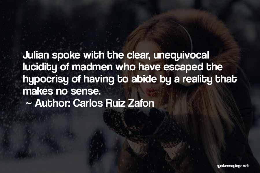Insanity Quotes By Carlos Ruiz Zafon