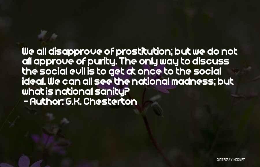 Insanity Vs Sanity Quotes By G.K. Chesterton