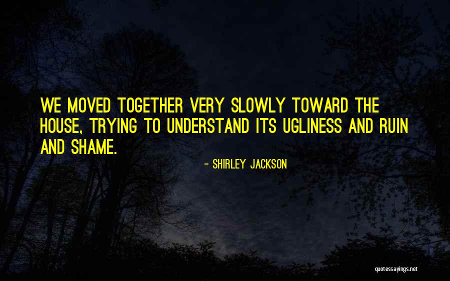 Insanitys Brutality Quotes By Shirley Jackson Insanitys Brutality Quotes By Shirley Jackson