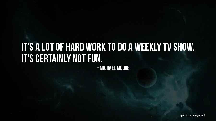 Insanitys Chrysamere Quotes By Michael Moore Insanitys Chrysamere Quotes By Michael Moore