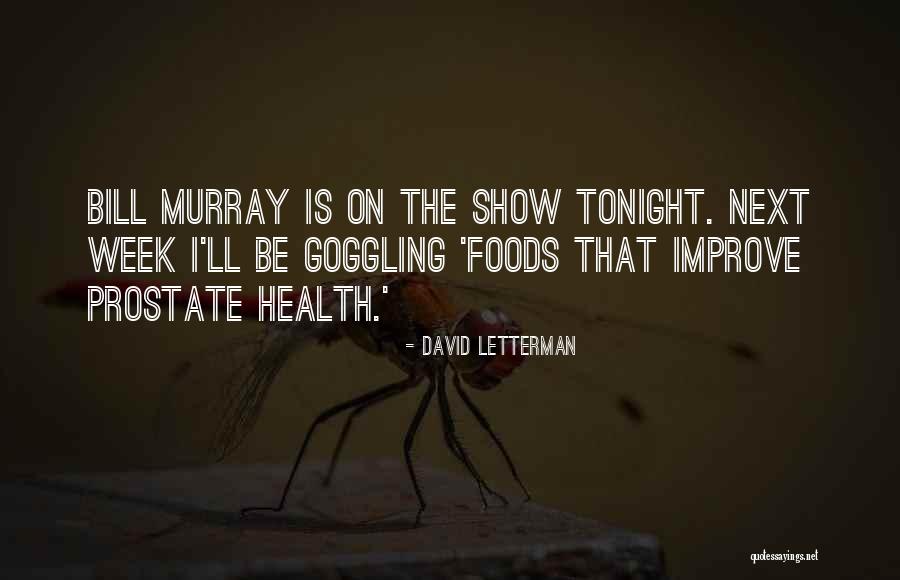 Insaniyat Full Quotes By David Letterman Insaniyat Full Quotes By David Letterman