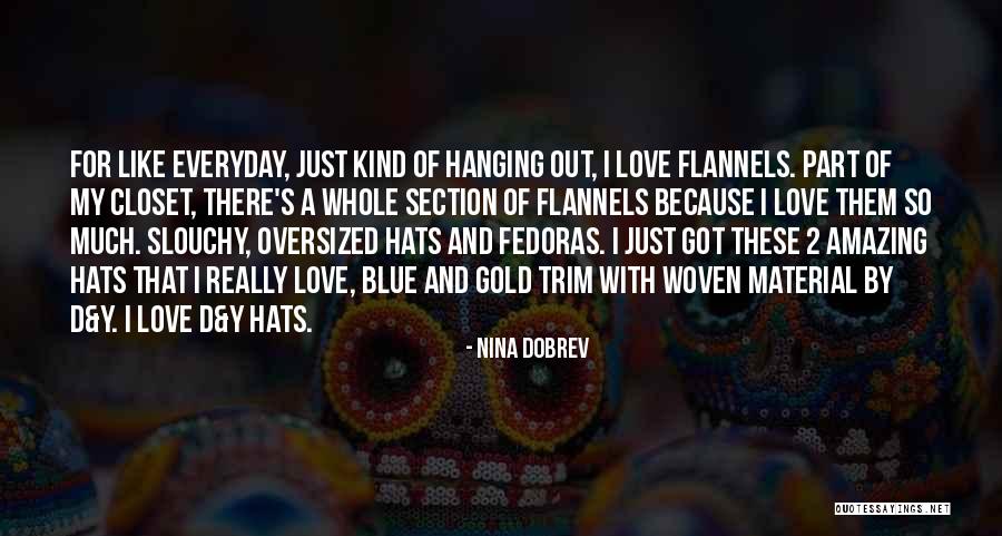 Insaniyat Full Quotes By Nina Dobrev Insaniyat Full Quotes By Nina Dobrev