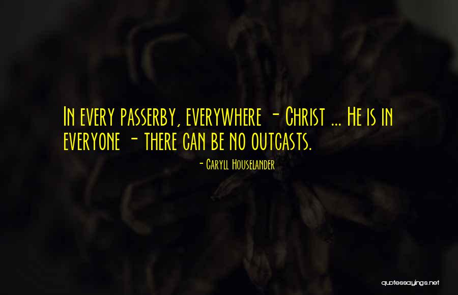 Insanlar Tek Quotes By Caryll Houselander Insanlar Tek Quotes By Caryll Houselander