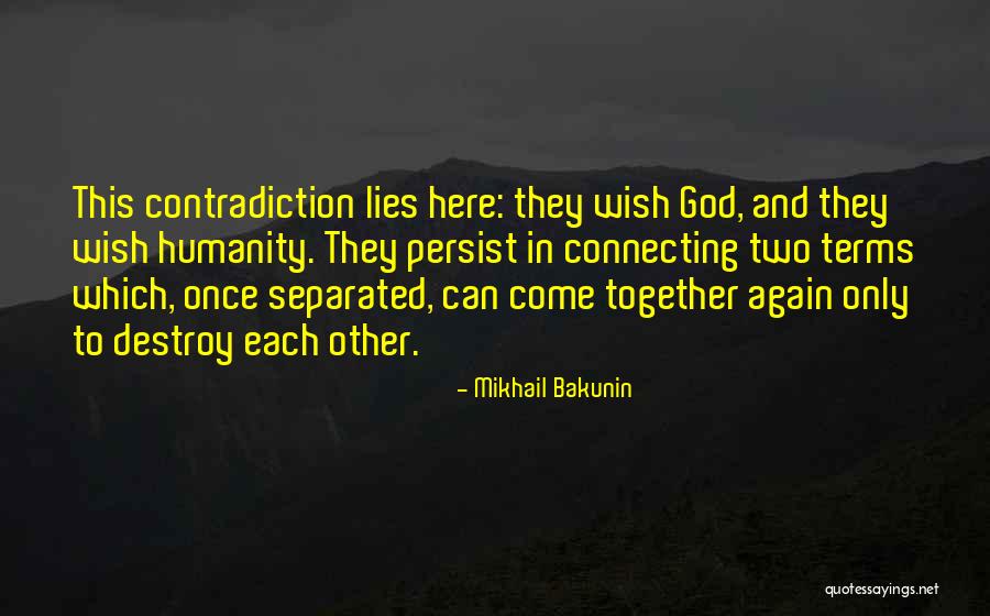 Insanlarda Quotes By Mikhail Bakunin