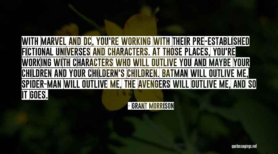 Insanos Legendas Quotes By Grant Morrison Insanos Legendas Quotes By Grant Morrison