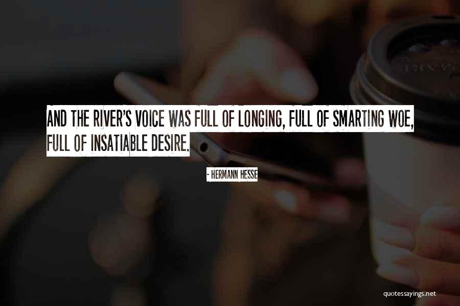 Insatiable Desire Quotes By Hermann Hesse Insatiable Desire Quotes By Hermann Hesse