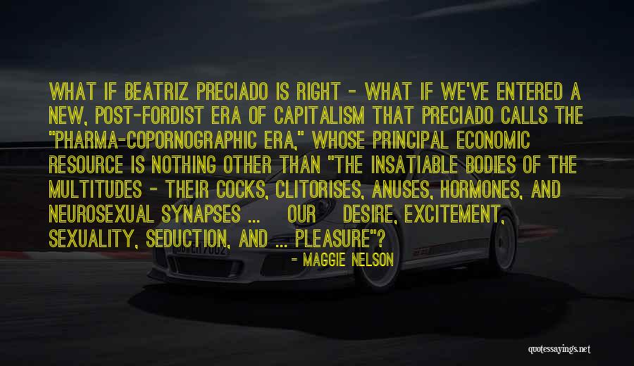 Insatiable Desire Quotes By Maggie Nelson Insatiable Desire Quotes By Maggie Nelson