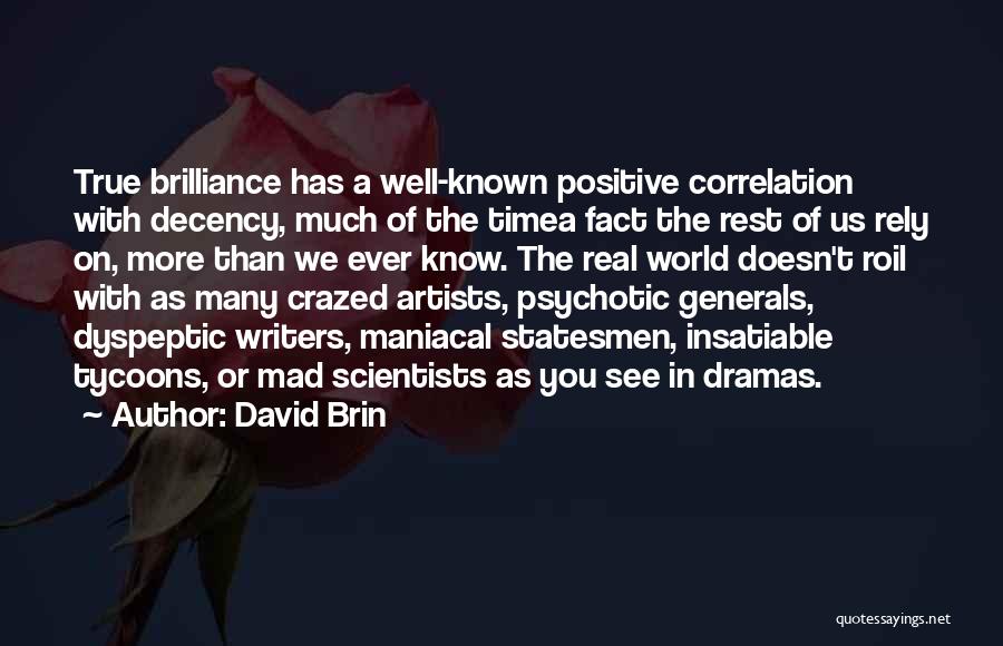 Insatiable Quotes By David Brin