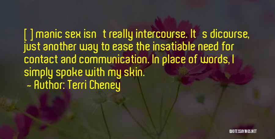 Insatiable Quotes By Terri Cheney