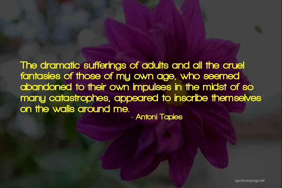 Inscribe Quotes By Antoni Tapies Inscribe Quotes By Antoni Tapies