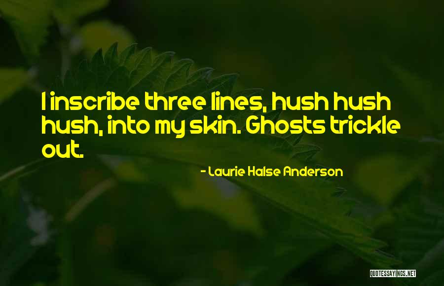 Inscribe Quotes By Laurie Halse Anderson Inscribe Quotes By Laurie Halse Anderson