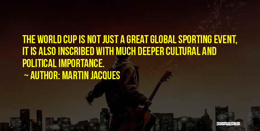 Inscribed Quotes By Martin Jacques