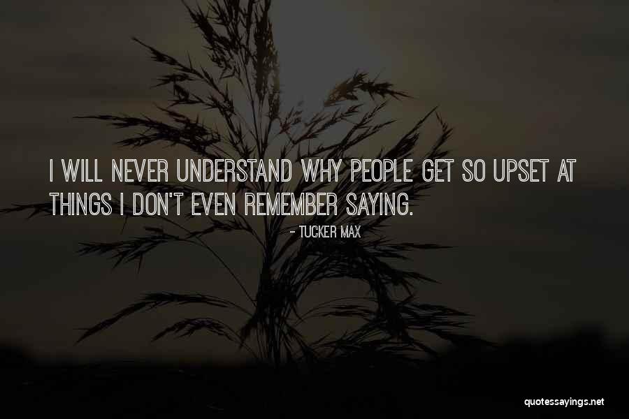 Inscripciones 2021 Quotes By Tucker Max Inscripciones 2021 Quotes By Tucker Max