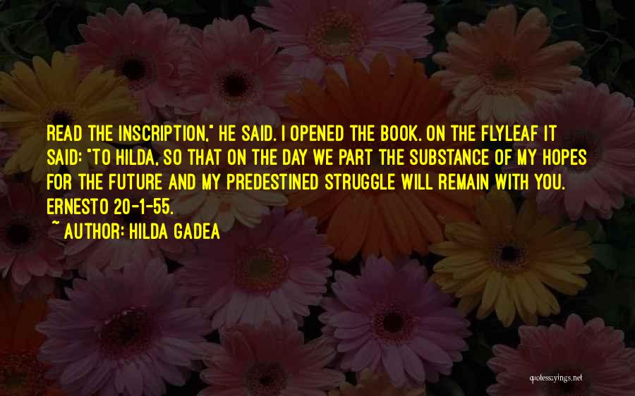 Inscription Quotes By Hilda Gadea