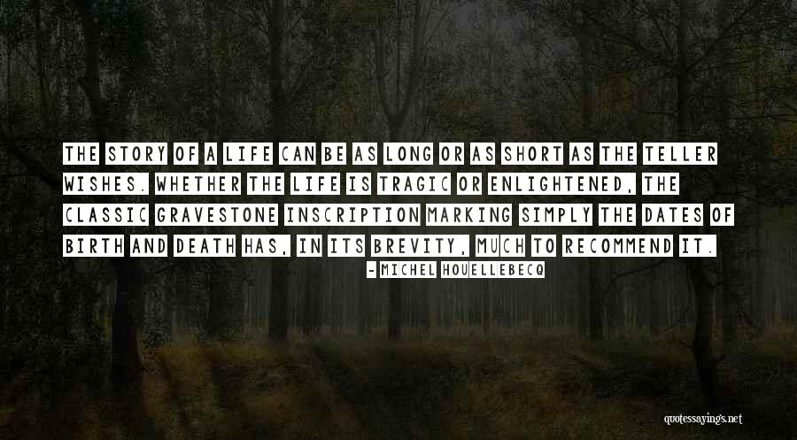 Inscription Quotes By Michel Houellebecq Inscription Quotes By Michel Houellebecq