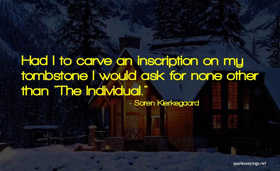 Inscription Quotes By Soren Kierkegaard Inscription Quotes By Soren Kierkegaard