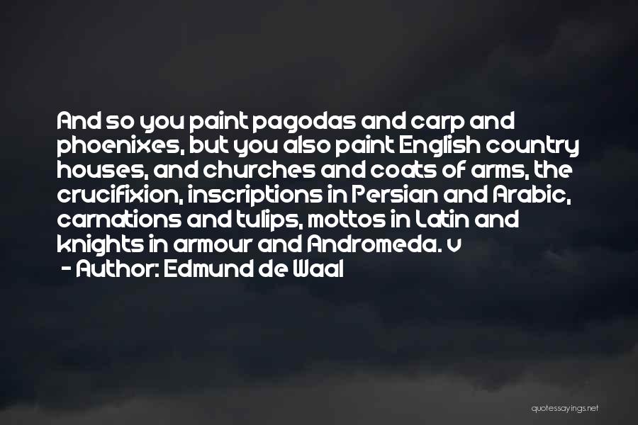 Inscriptions Quotes By Edmund De Waal
