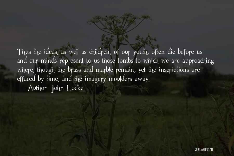 Inscriptions Quotes By John Locke