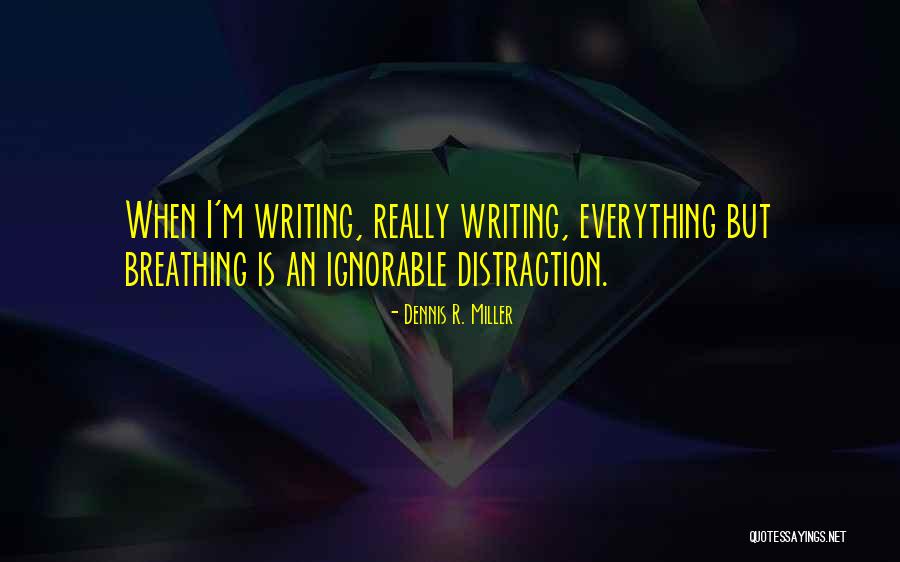Inscrire Conjugaison Quotes By Dennis R. Miller Inscrire Conjugaison Quotes By Dennis R. Miller