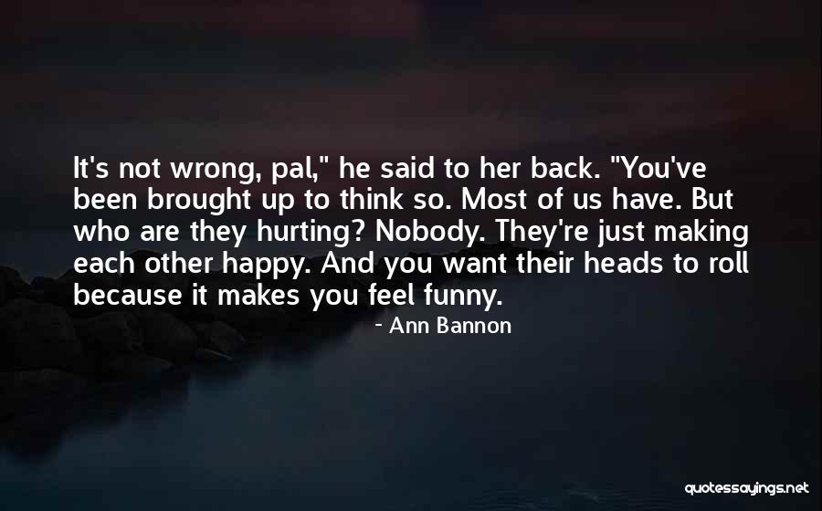 Inscrutable Pronunciation Quotes By Ann Bannon Inscrutable Pronunciation Quotes By Ann Bannon
