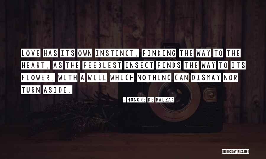 Insect Love Quotes By Honore De Balzac Insect Love Quotes By Honore De Balzac