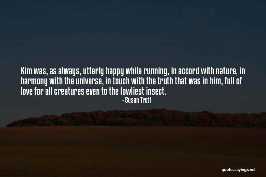 Insect Love Quotes By Susan Trott Insect Love Quotes By Susan Trott