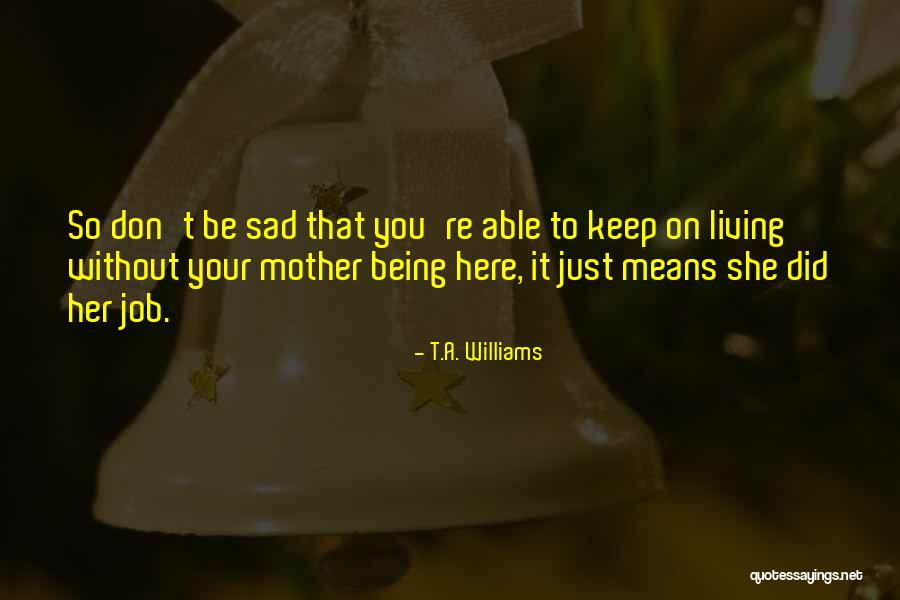 Insect Wings Quotes By T.A. Williams Insect Wings Quotes By T.A. Williams