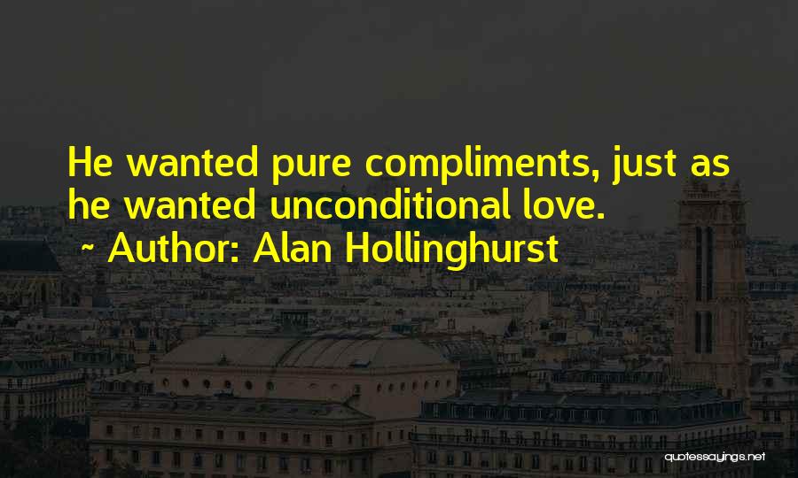 Insecure Love Quotes By Alan Hollinghurst