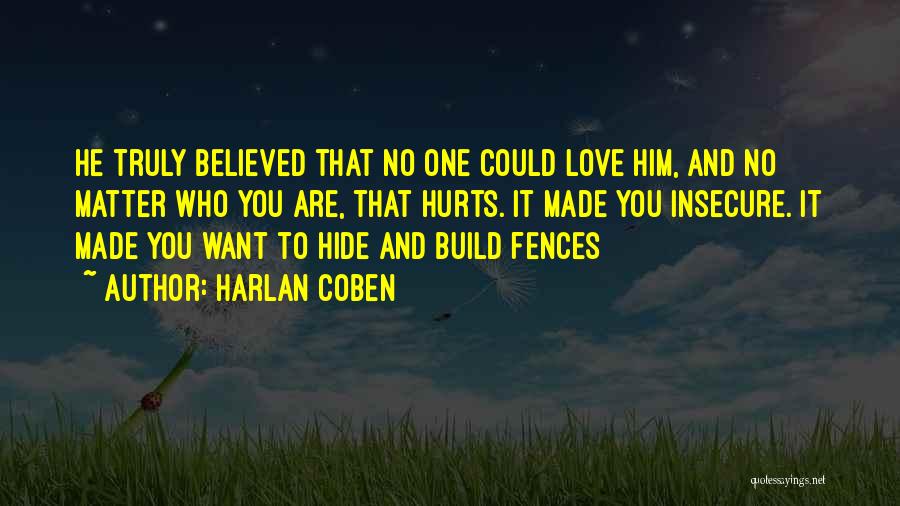 Insecure Love Quotes By Harlan Coben