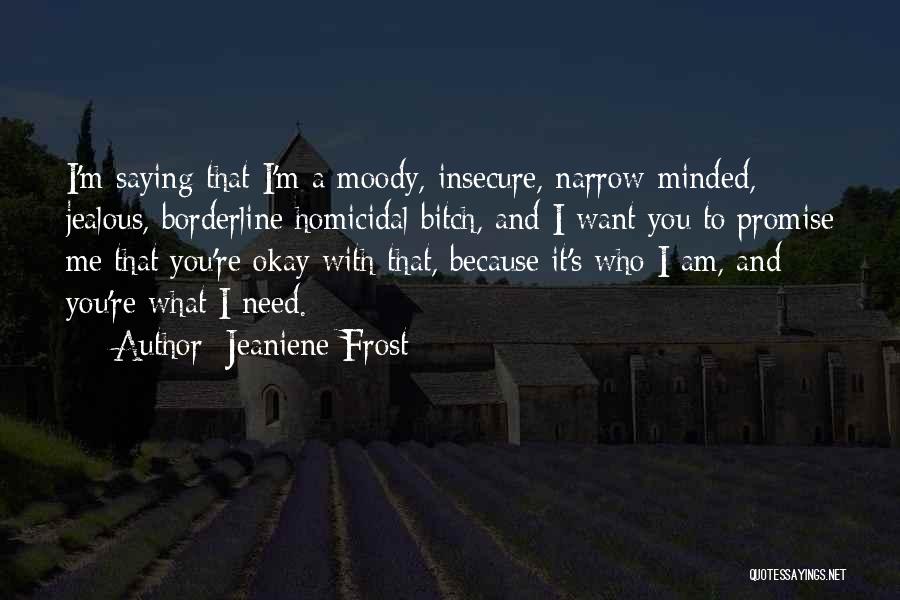 Insecure Love Quotes By Jeaniene Frost