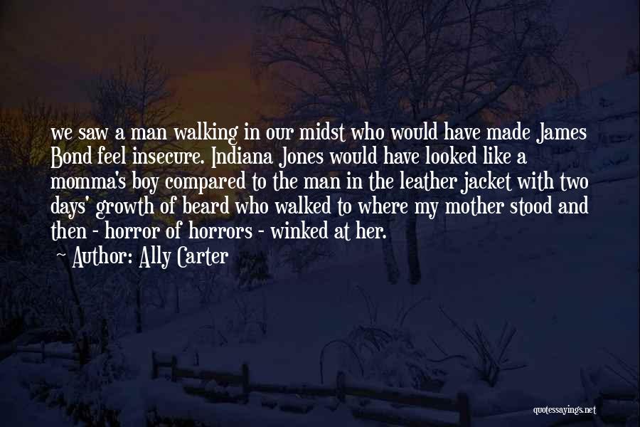 Insecure Man Quotes By Ally Carter