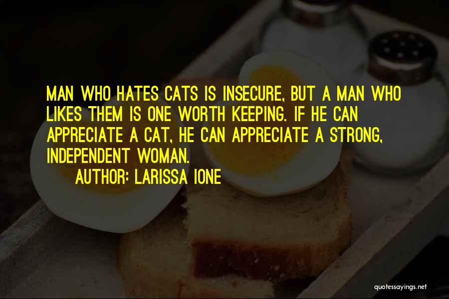 Insecure Man Quotes By Larissa Ione