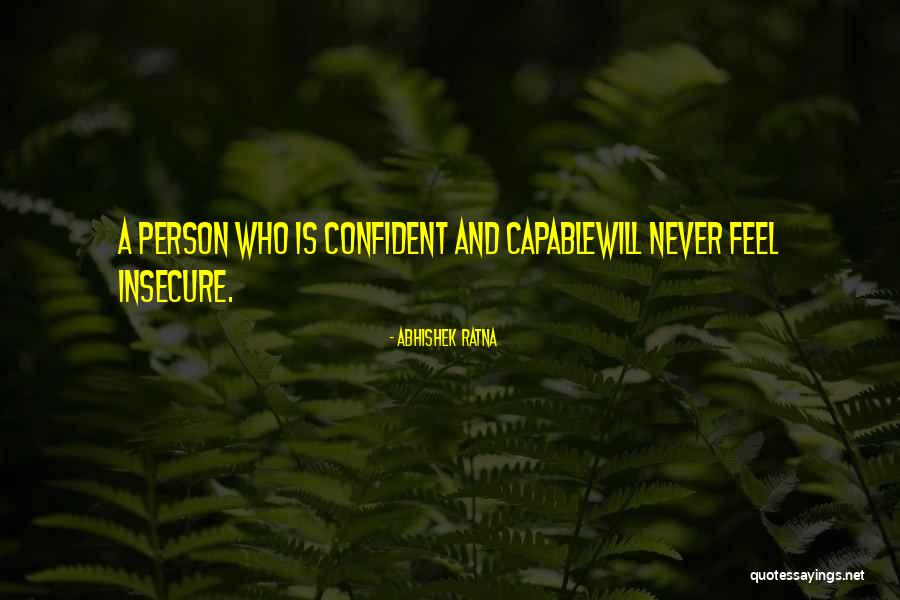Insecure Quotes By Abhishek Ratna Insecure Quotes By Abhishek Ratna