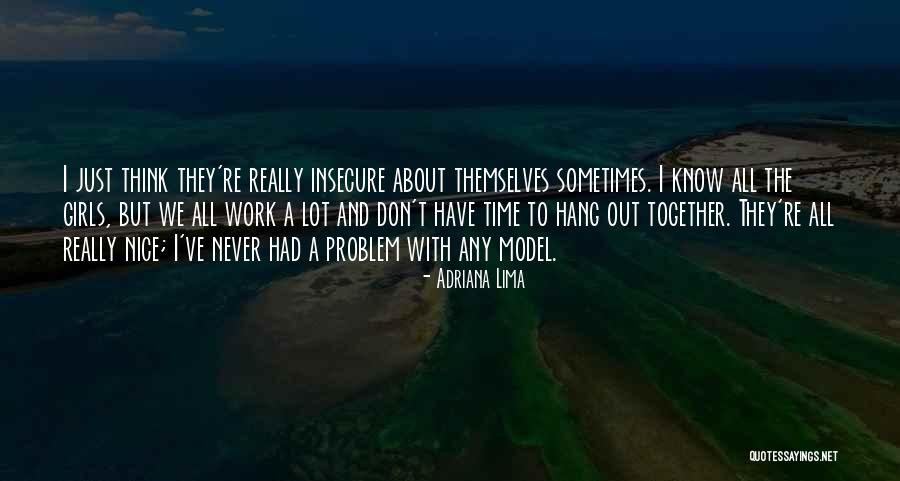 Insecure Quotes By Adriana Lima Insecure Quotes By Adriana Lima