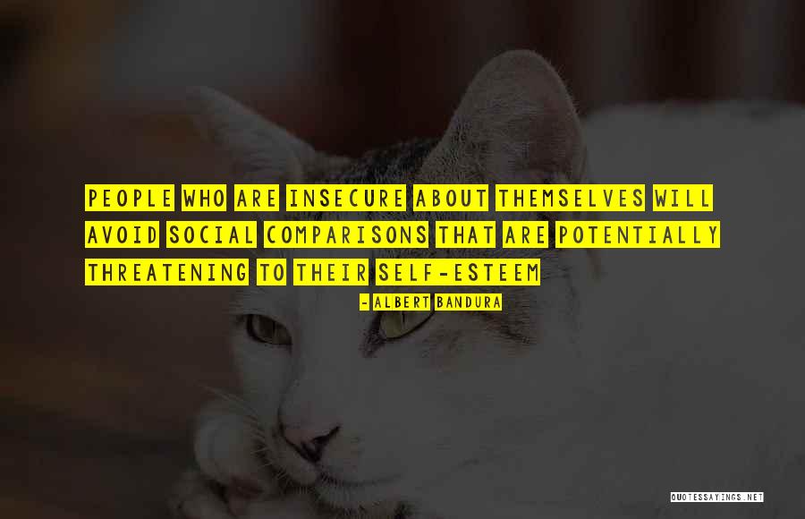 Insecure Quotes By Albert Bandura Insecure Quotes By Albert Bandura