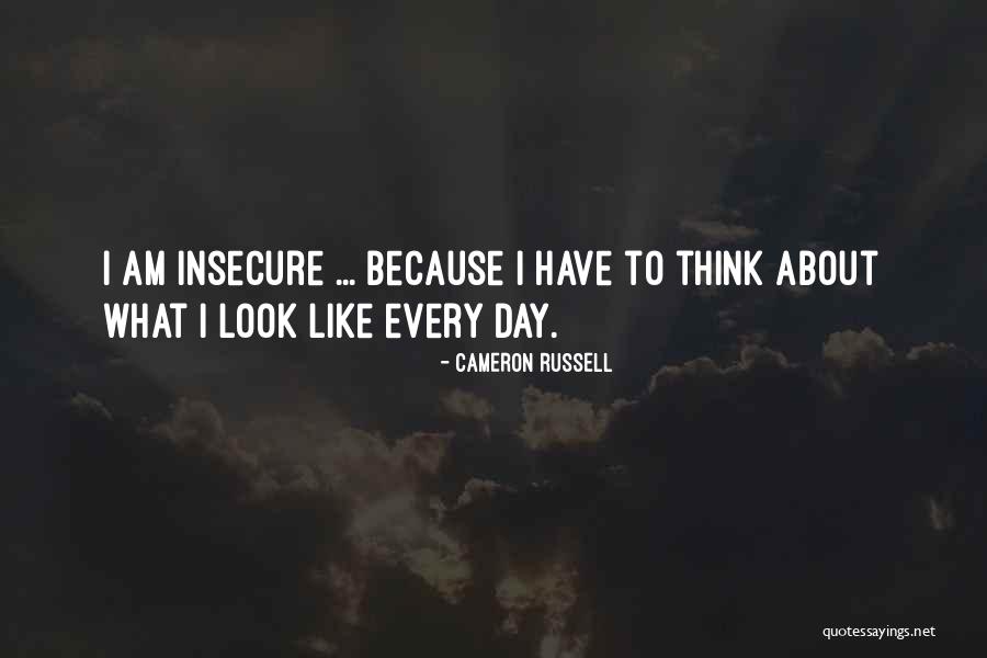 Insecure Quotes By Cameron Russell