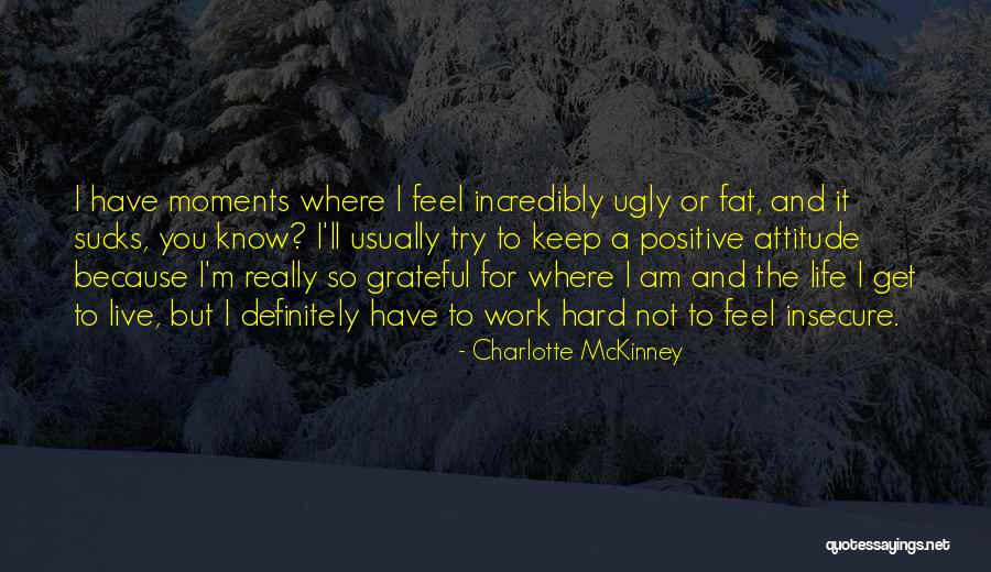 Insecure Quotes By Charlotte McKinney Insecure Quotes By Charlotte McKinney